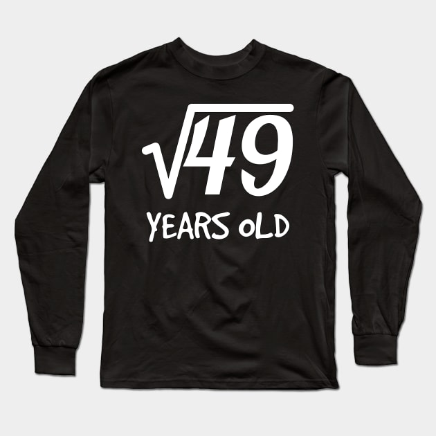 Square Root of 49: 7th Birthday 7 Years Old Boy Girl Long Sleeve T-Shirt by rayrayray90